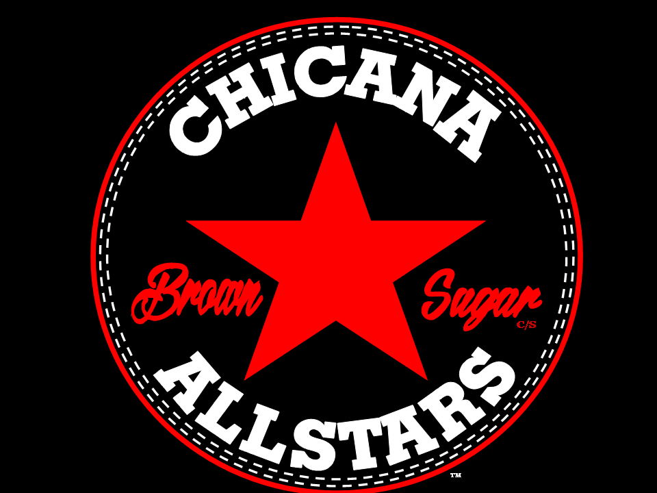 Chicana Allstars BRW